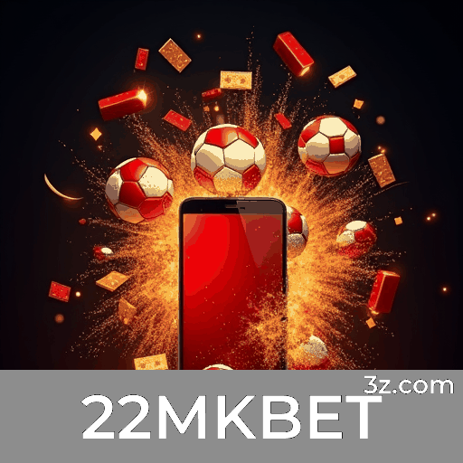 Apostas em movimento, valor máximo com 22MKBET